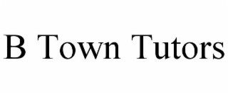 b town tutors