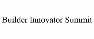 builder innovator summit