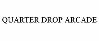 quarter drop arcade