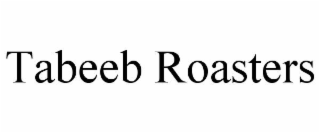 tabeeb roasters