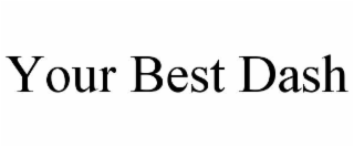 your best dash