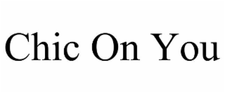 chic on you