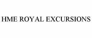 hme royal excursions