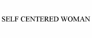 self centered woman