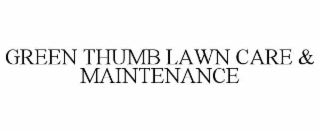 green thumb lawn care & maintenance