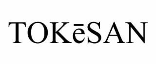 tokĒsan