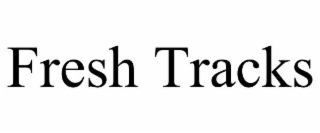 fresh tracks
