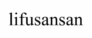 lifusansan