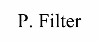 p. filter