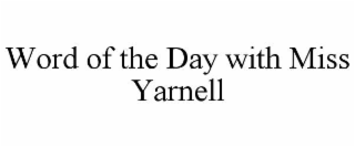 word of the day with miss yarnell