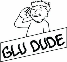 glu dude