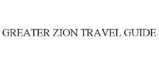 greater zion travel guide