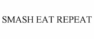 smash eat repeat
