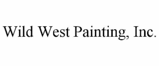 wild west painting, inc.