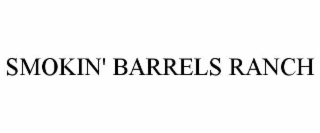 smokin' barrels ranch