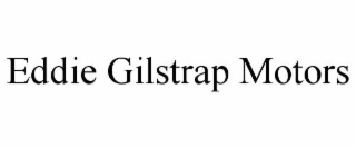 eddie gilstrap motors