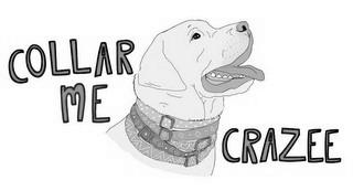 collar me crazee