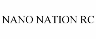 nano nation rc
