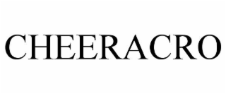 cheeracro