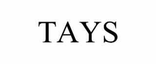 tays