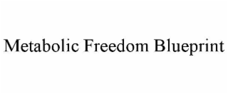 metabolic freedom blueprint