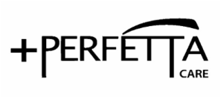 +perfetta care