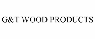 g&t wood products