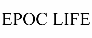 epoc life