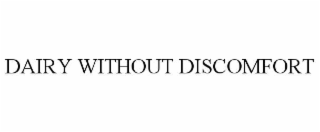 dairy without discomfort