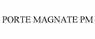 porte magnate pm