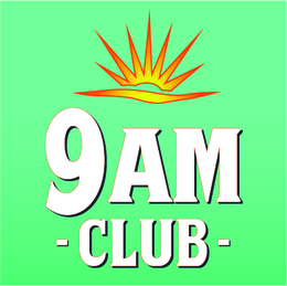 -9 am club-