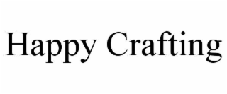 happy crafting
