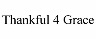 thankful 4 grace