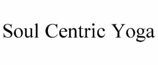 soul centric yoga