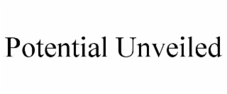 potential unveiled
