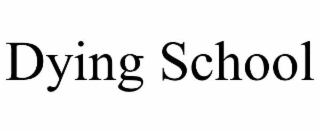 dying school