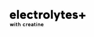 electrolytes+ with creatine