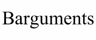 barguments