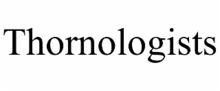 thornologists
