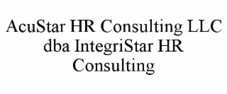 acustar hr consulting llc dba integristar hr consulting