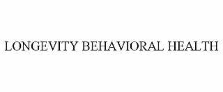 longevity behavioral health