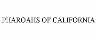 pharoahs of california