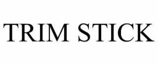 trim stick