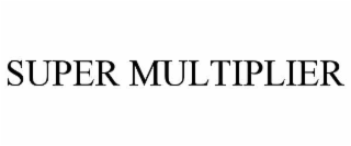 super multiplier