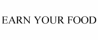 earn your food