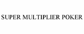 super multiplier poker
