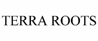 terra roots