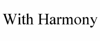 with harmony