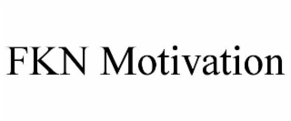 fkn motivation