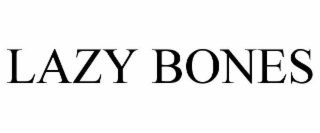lazy bones